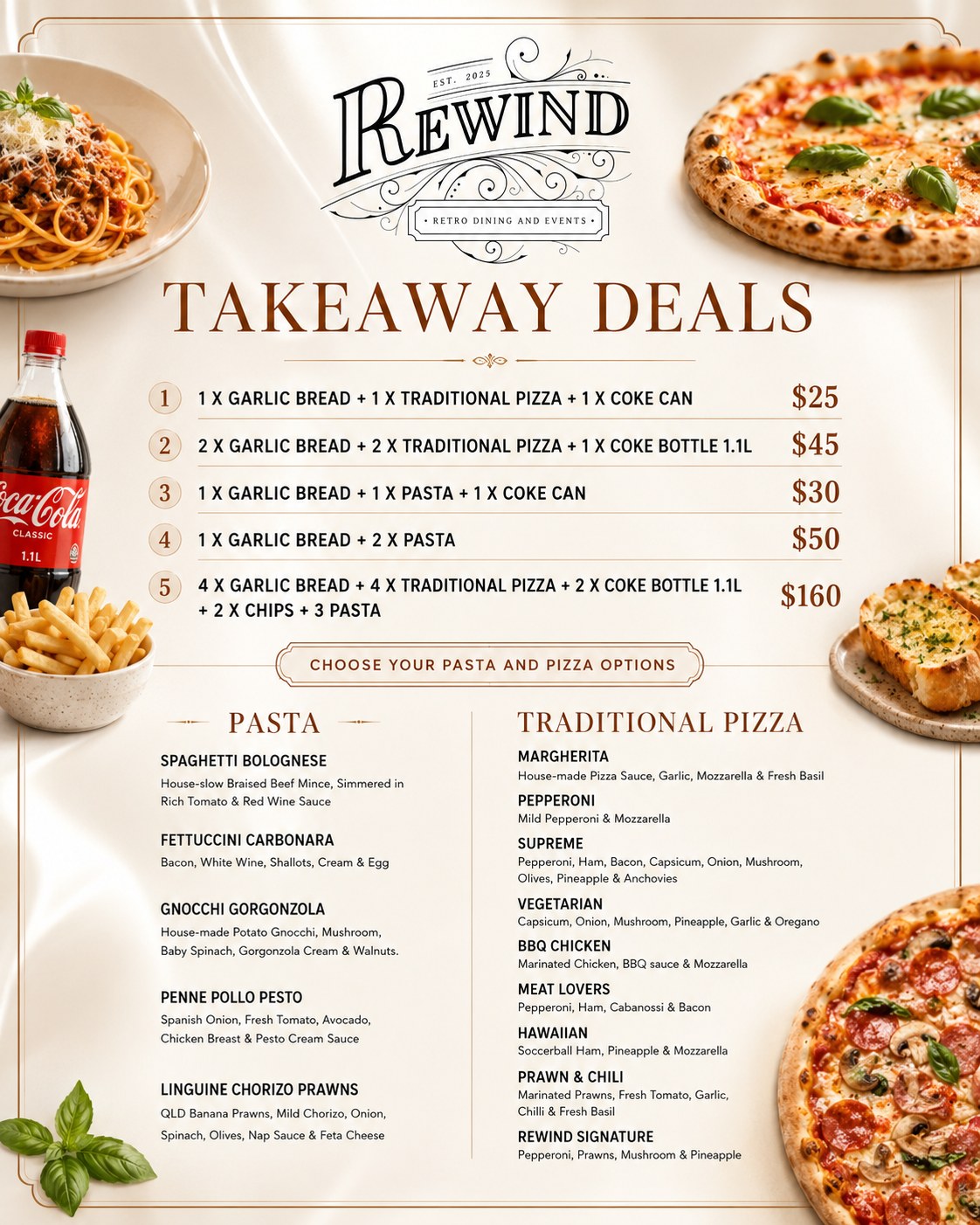 Rewind Dine Takeaway Deals: garlic bread, traditional pizza, pasta and drink combos from $25. Choose your pasta and pizza options.